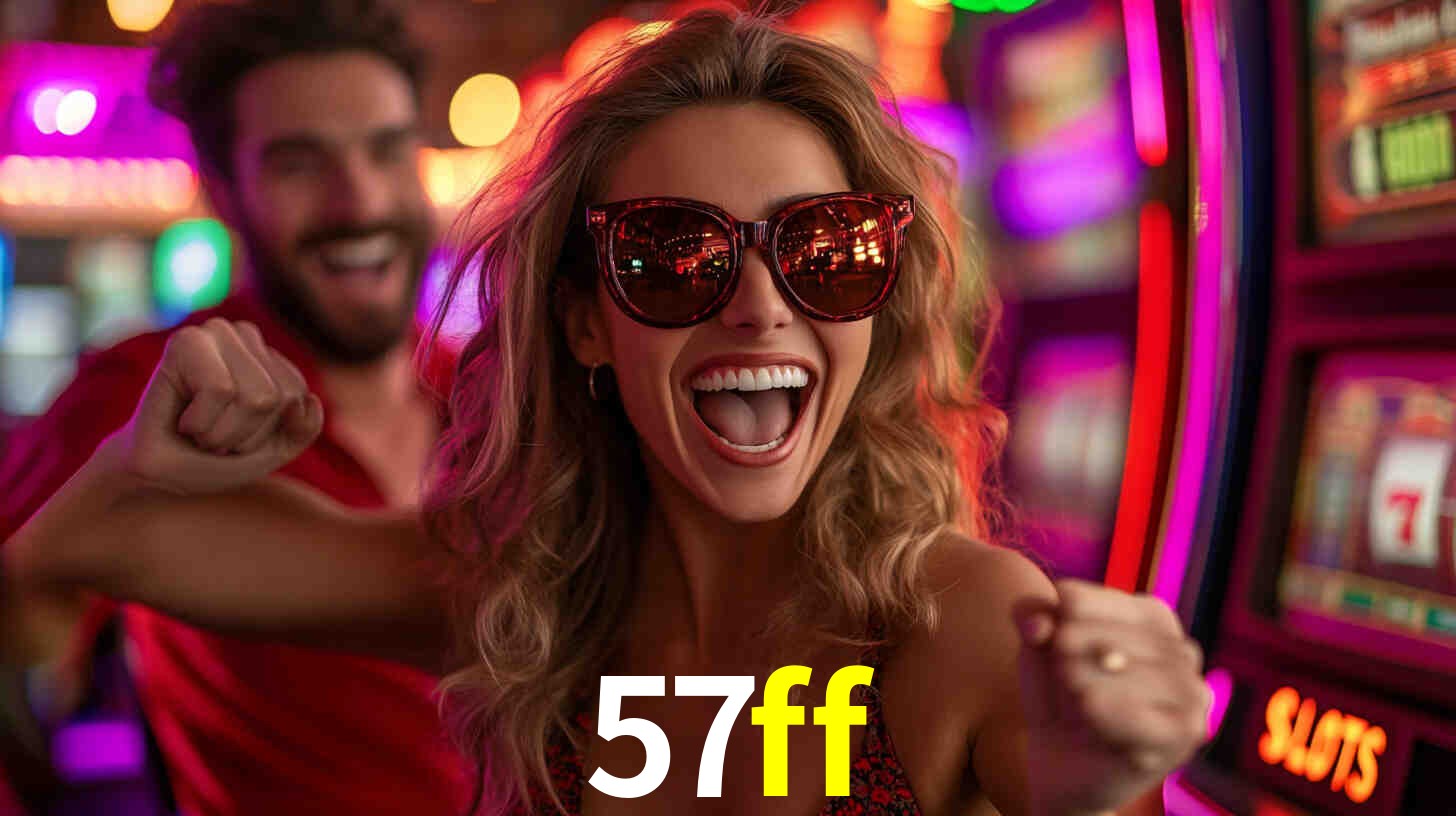 Descubra o Programa VIP da 57ff: Vantagens Exclusivas para Jogadores